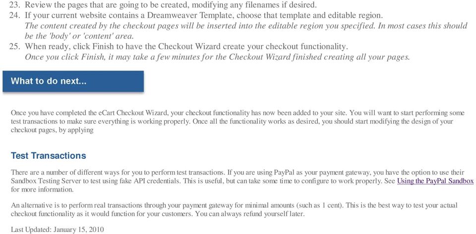 When ready, click Finish to have the Checkout Wizard create your checkout functionality. Once you click Finish, it may take a few minutes for the Checkout Wizard finished creating all your pages.