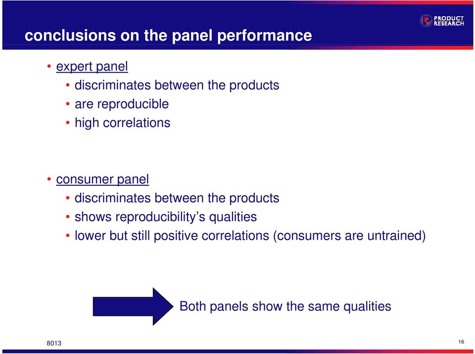 between the products shows reproducibility s qualities lower but still