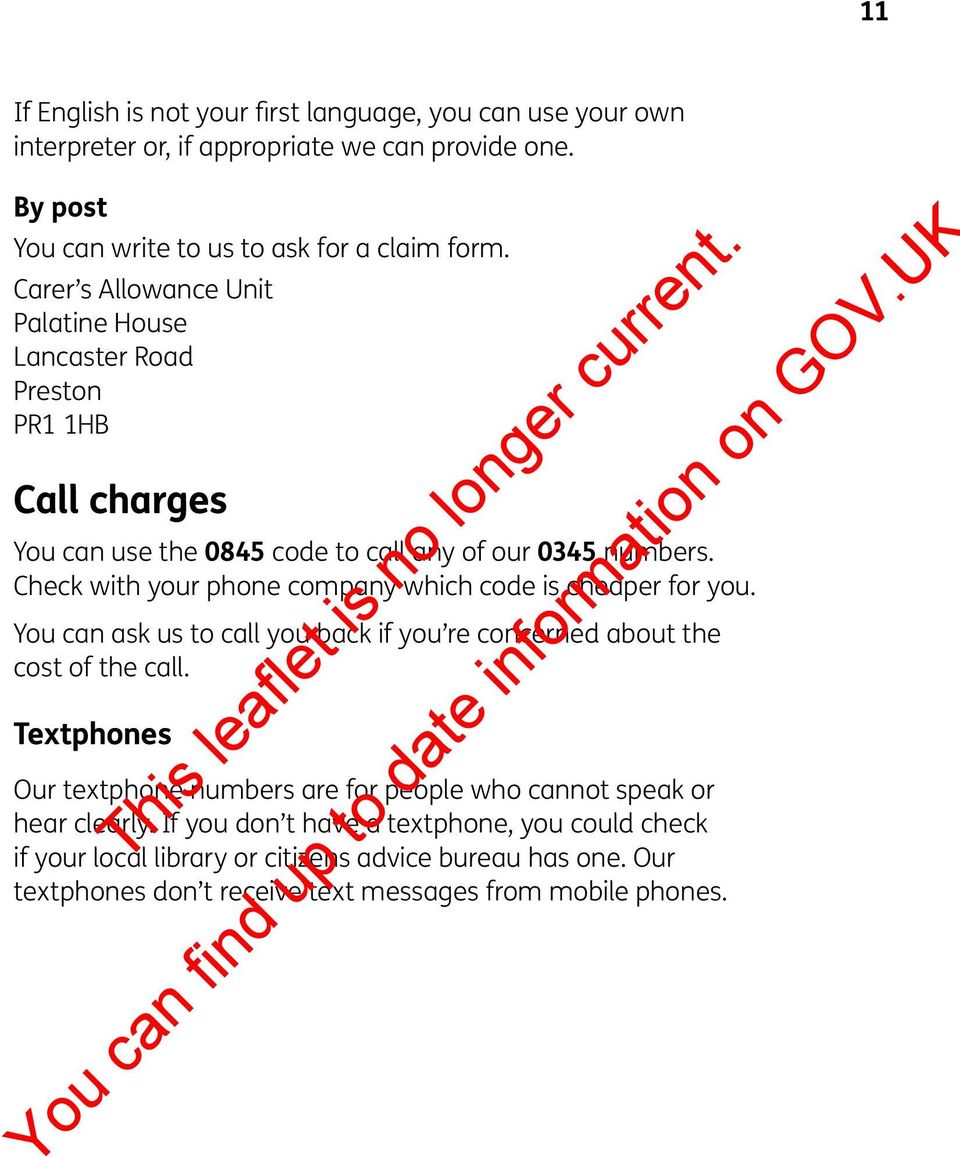 Check with your phone company which code is cheaper for you. You can ask us to call you back if you re concerned about the cost of the call.