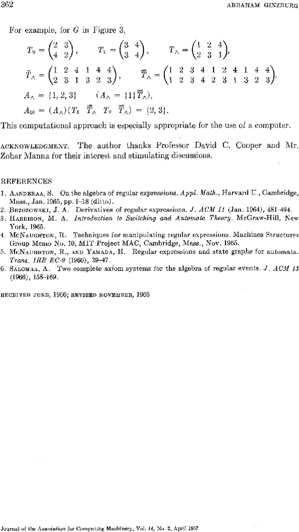 , Cambridge, Mass., Jan. 965, pp: -8 (ditt). 2. BnzzwsKI, J.. Derivatives f regular expressins. J. CM (Jan. 964), 48-494. 3. HRRISON, M.. Intrductin t Switching and utmata Thery.