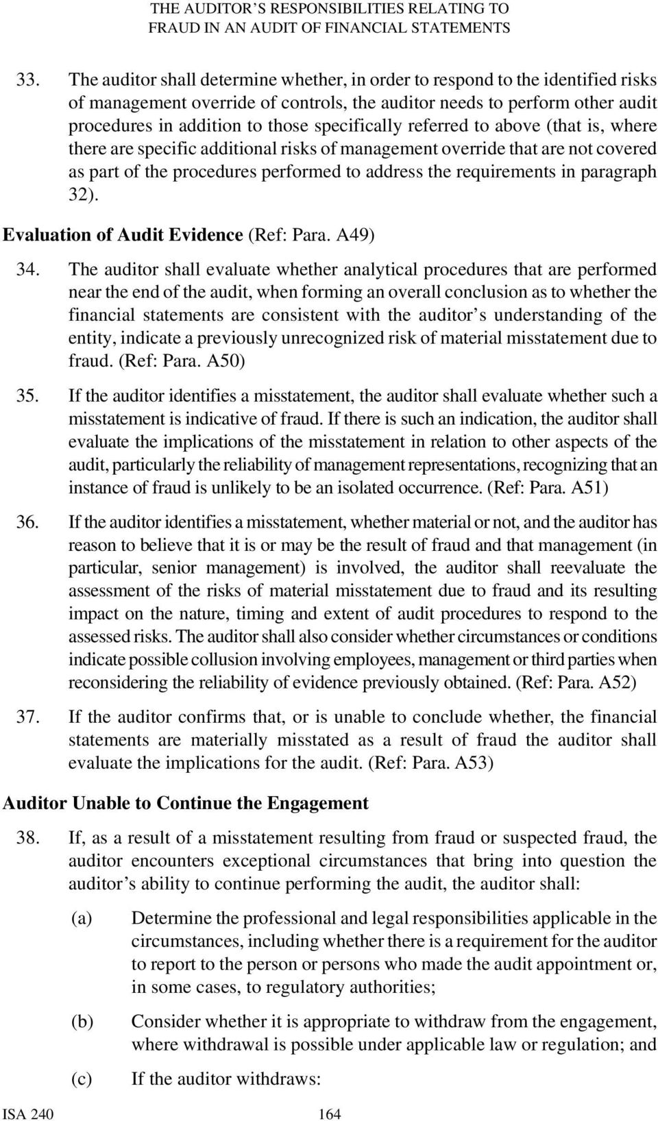 paragraph 32). Evaluation of Audit Evidence (Ref: Para. A49) 34.