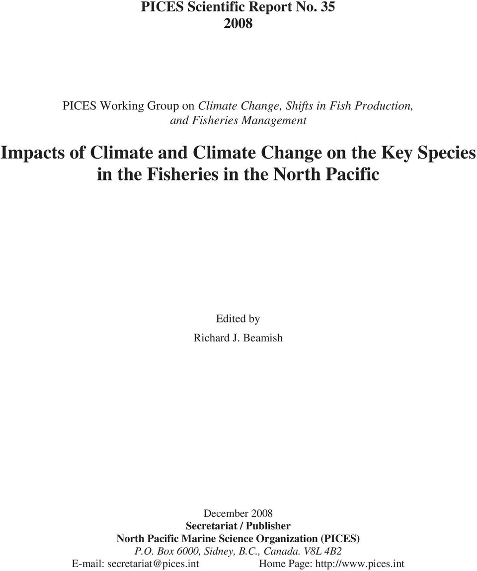 Climate and Climate Change on the Key Species in the Fisheries in the North Pacific Edited by Richard J.