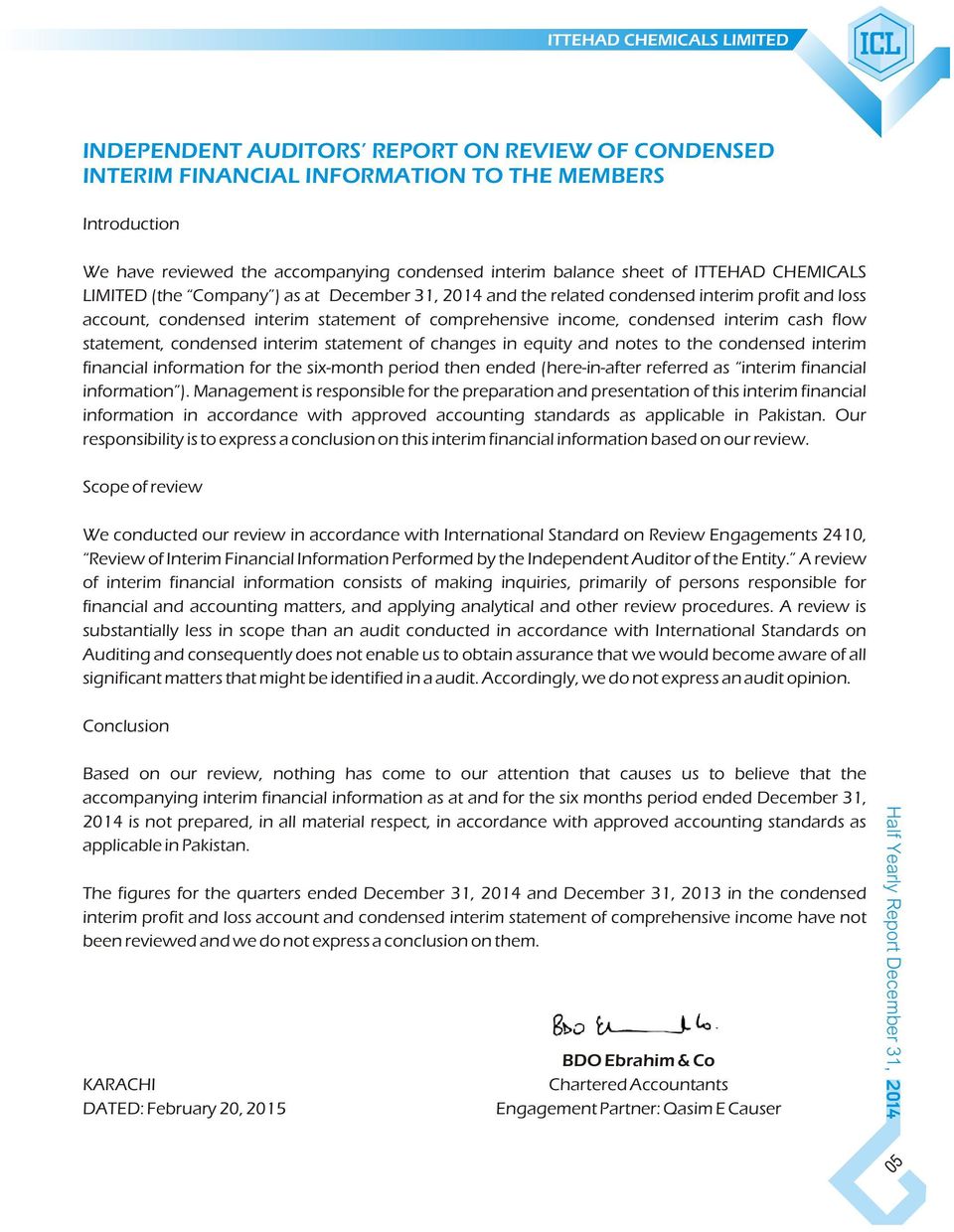 statement of changes in equity and notes to the condensed interim financial information for the six-month period then ended (here-in-after referred as interim financial information ).