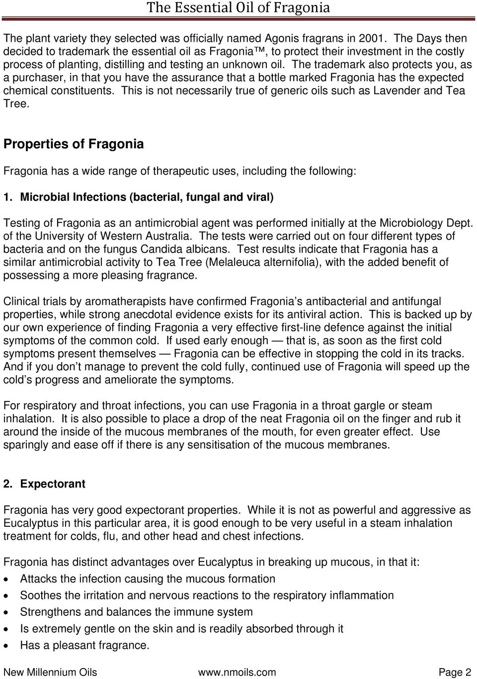 The trademark also protects you, as a purchaser, in that you have the assurance that a bottle marked Fragonia has the expected chemical constituents.