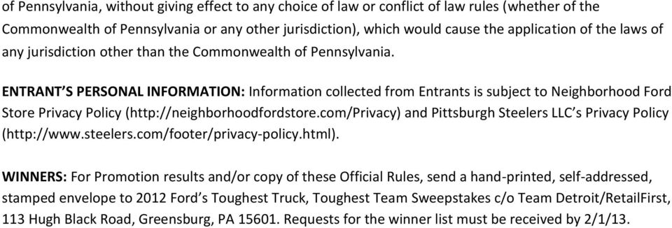 ENTRANT S PERSONAL INFORMATION: Information collected from Entrants is subject to Neighborhood Ford Store Privacy Policy (http://neighborhoodfordstore.