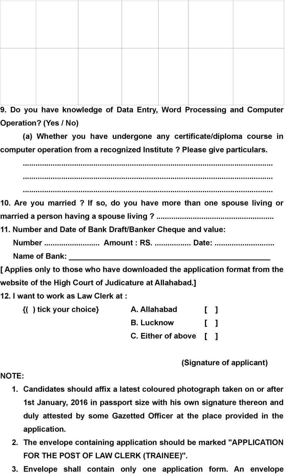 If so, do you have more than one spouse living or married a person having a spouse living?... 11. Number and Date of Bank Draft/Banker Cheque and value: Number... Amount : RS.... Date:.