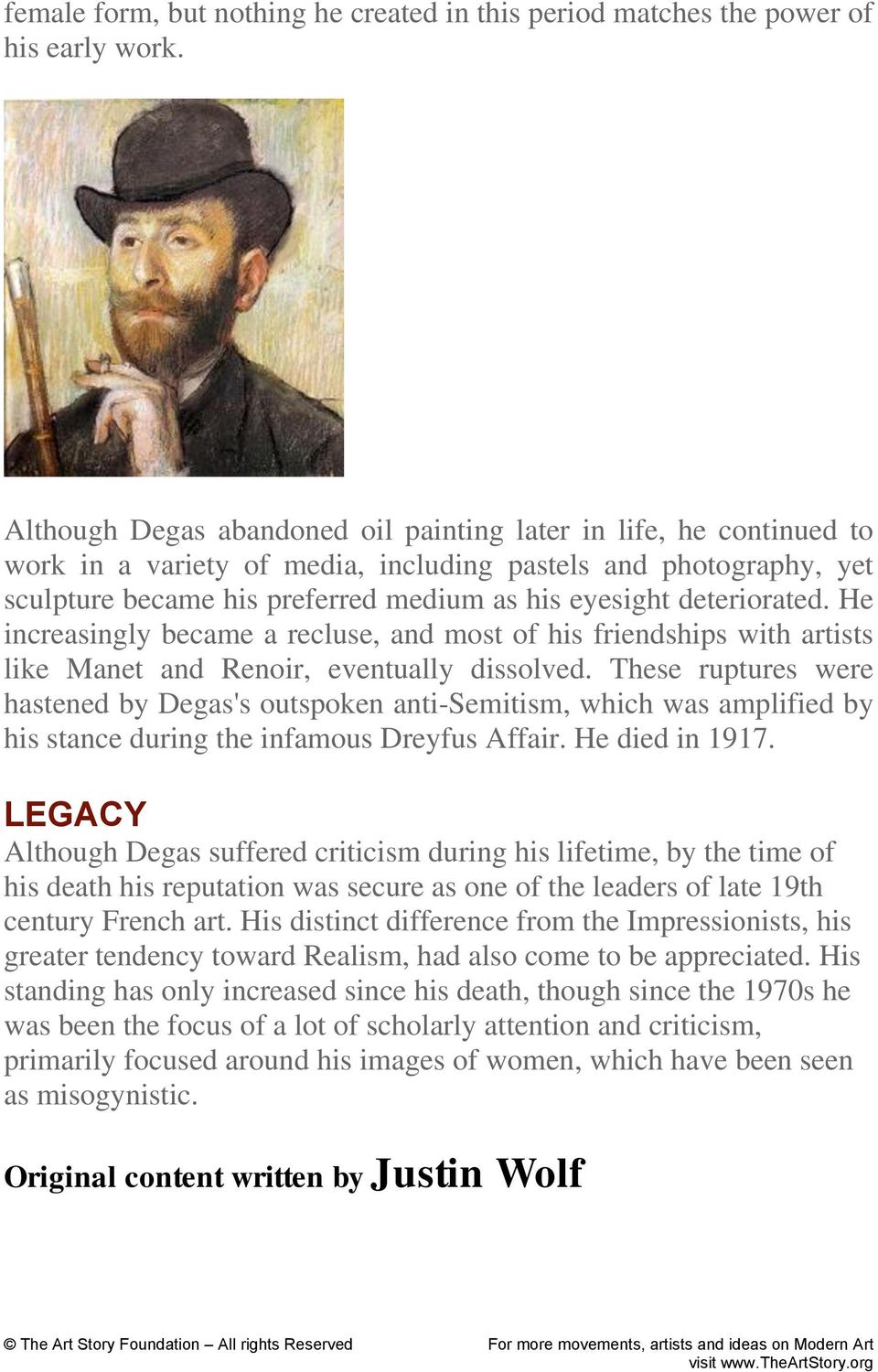 deteriorated. He increasingly became a recluse, and most of his friendships with artists like Manet and Renoir, eventually dissolved.