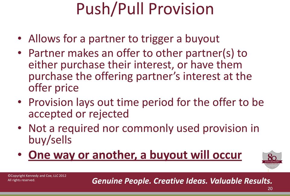 interest at the offer price Provision lays out time period for the offer to be accepted or