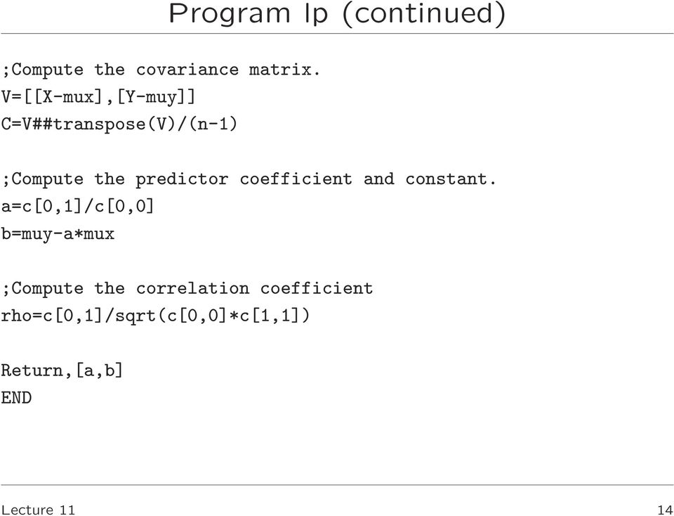 ;Compute the predictor coefficient and constant.