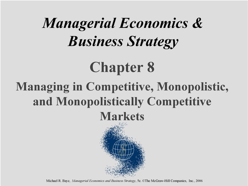 Competitive, Monopolistic, and