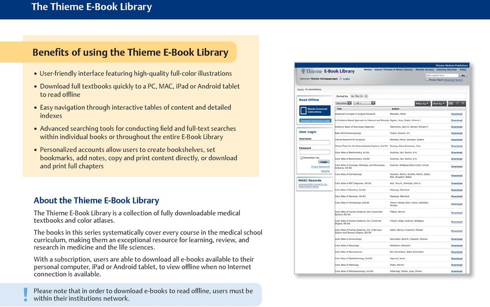 or throughout the entire E-Book Library Personalized accounts allow users to create bookshelves, set bookmarks, add notes, copy and print content directly, or download and print full chapters About