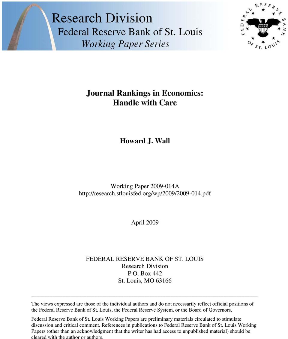 Louis, MO 63166 The views expressed are those of the individual authors and do not necessarily reflect official positions of the Federal Reserve Bank of St.