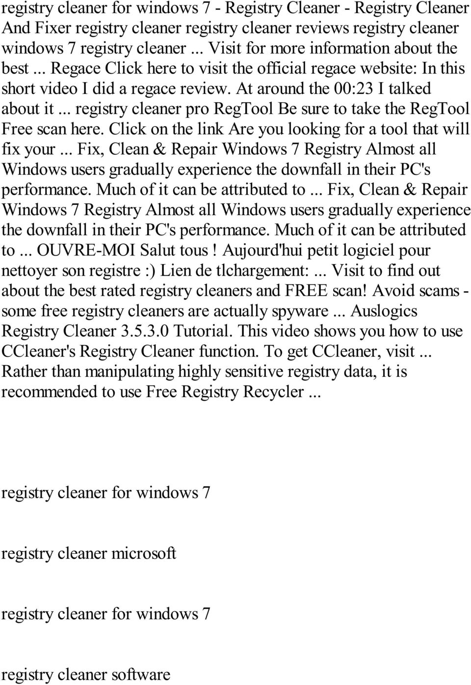 .. registry cleaner pro RegTool Be sure to take the RegTool Free scan here. Click on the link Are you looking for a tool that will fix your.