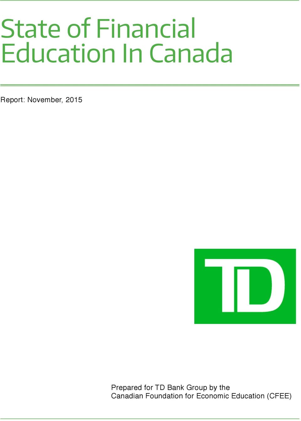 Prepared for TD Bank Group by the