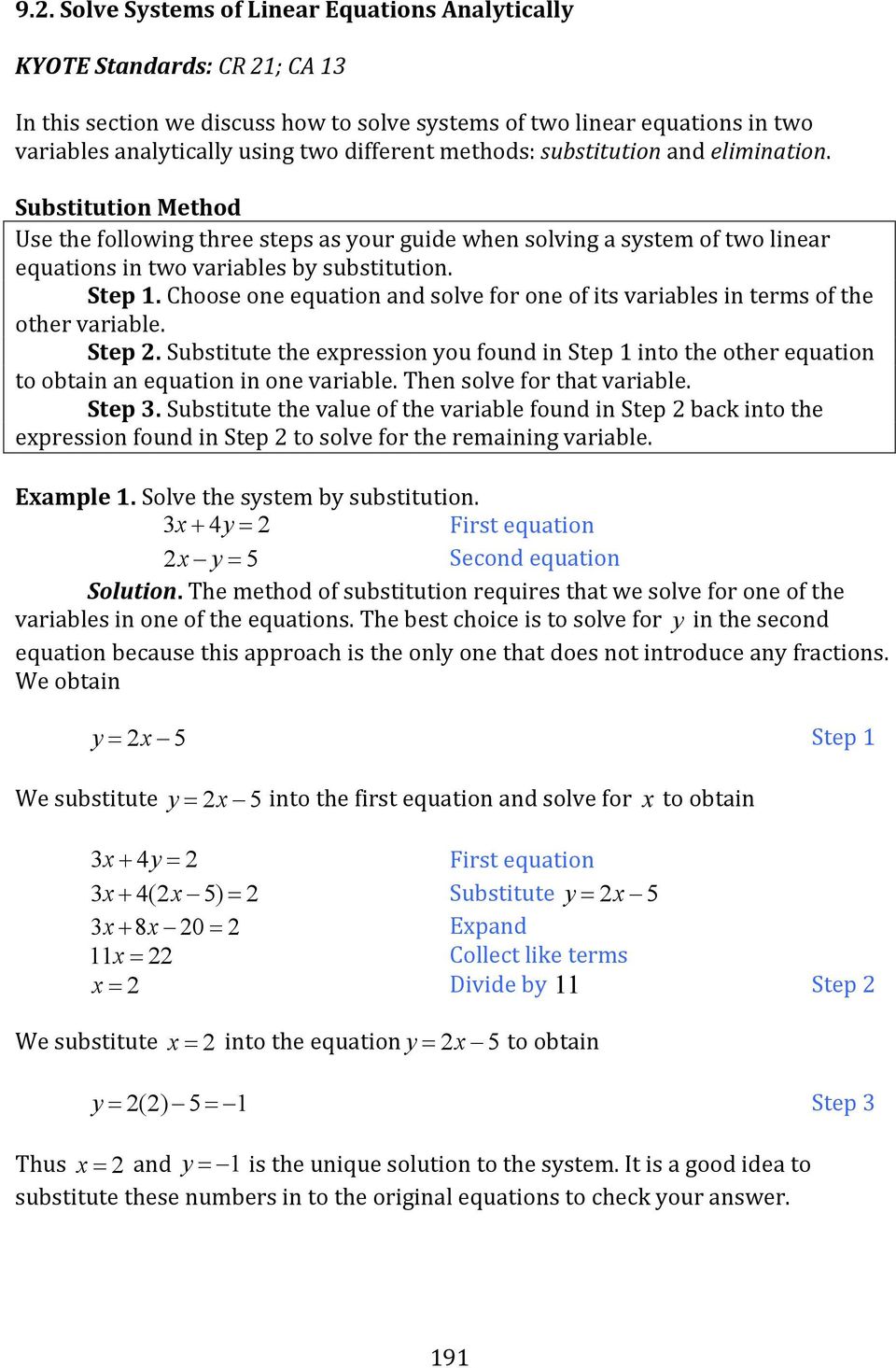 Choose one equation and solve for one of its variables in terms of the other variable. Step 2.