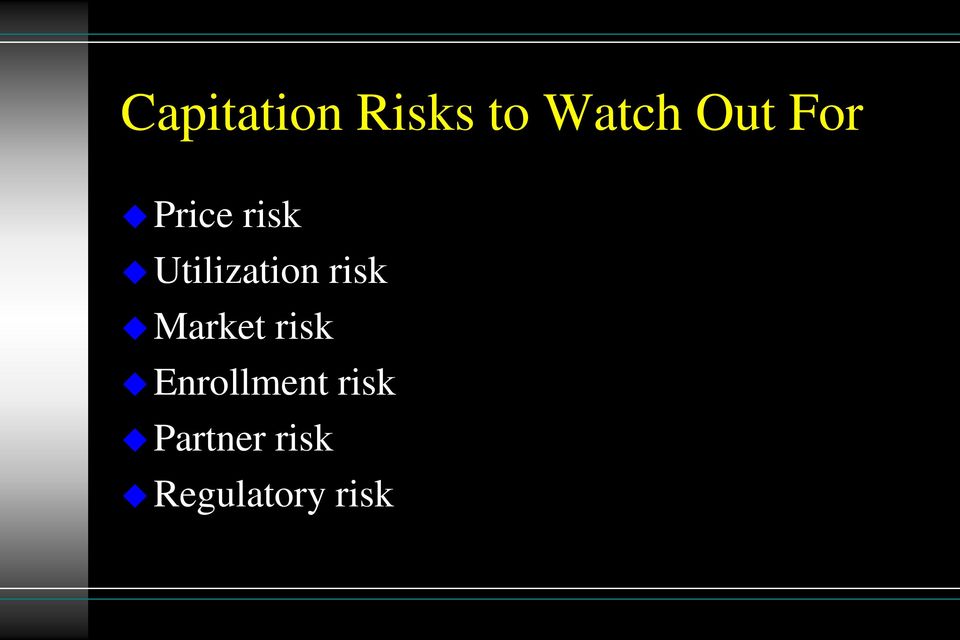 risk Market risk Enrollment