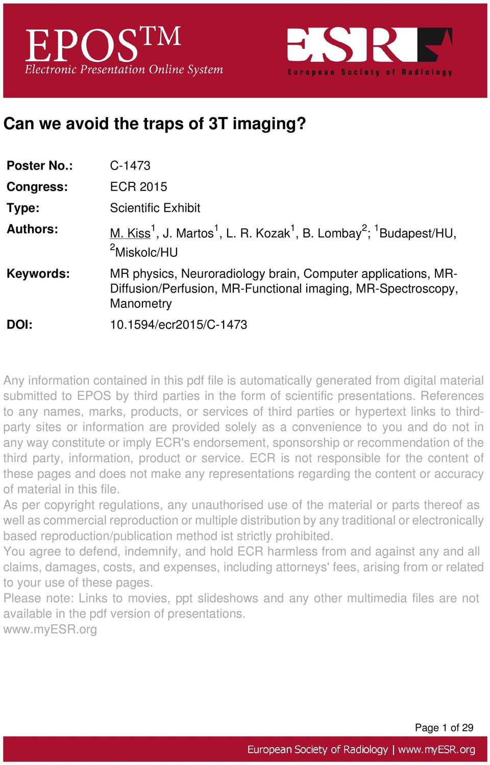 1594/ecr2015/C-1473 Any information contained in this pdf file is automatically generated from digital material submitted to EPOS by third parties in the form of scientific presentations.