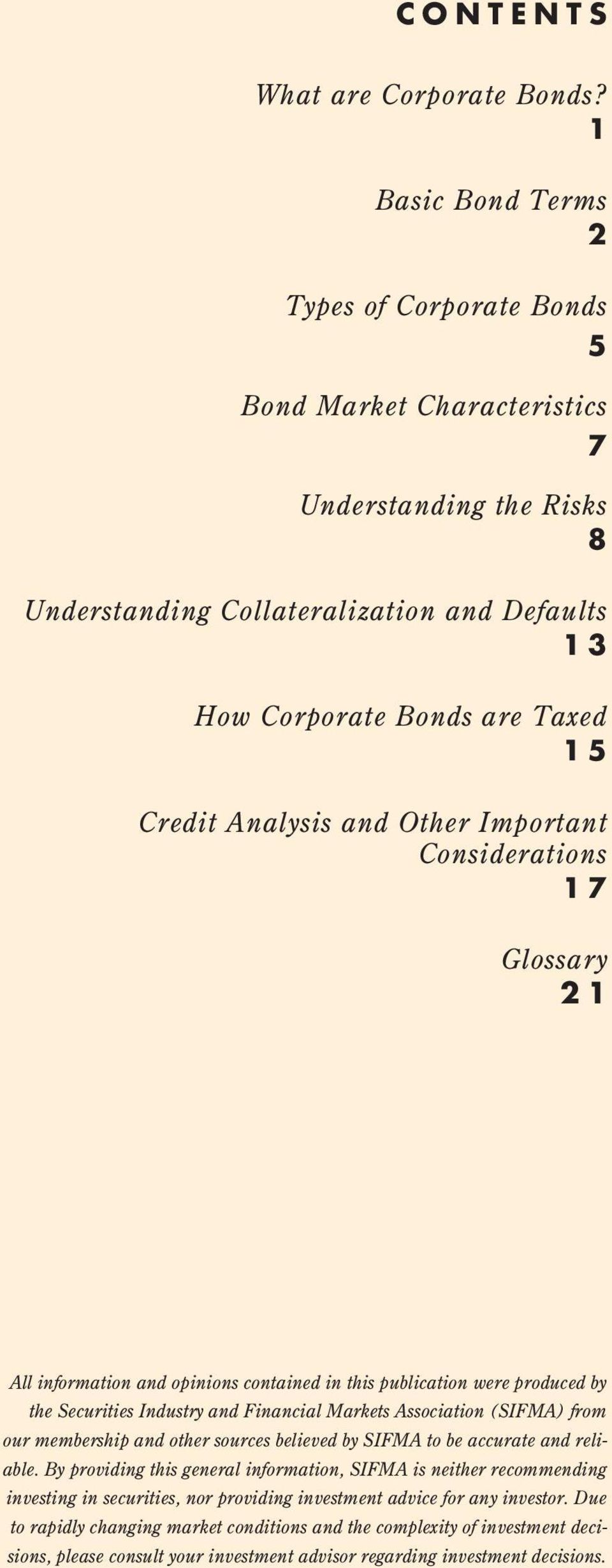 Analysis and Other Important Considerations 17 Glossary 21 All information and opinions contained in this publication were produced by the Securities Industry and Financial Markets Association