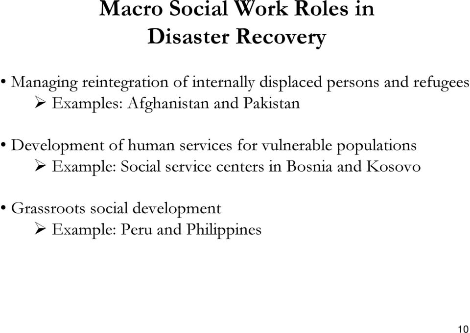 Development of human services for vulnerable populations Example: Social
