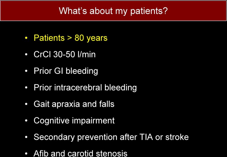Prior intracerebral bleeding Gait apraxia and falls