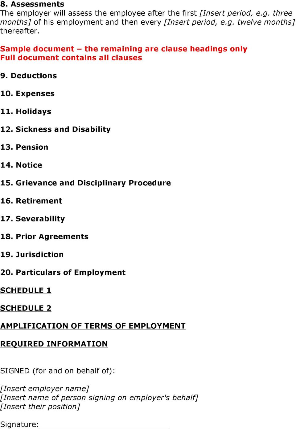 Notice 15. Grievance and Disciplinary Procedure 16. Retirement 17. Severability 18. Prior Agreements 19. Jurisdiction 20.