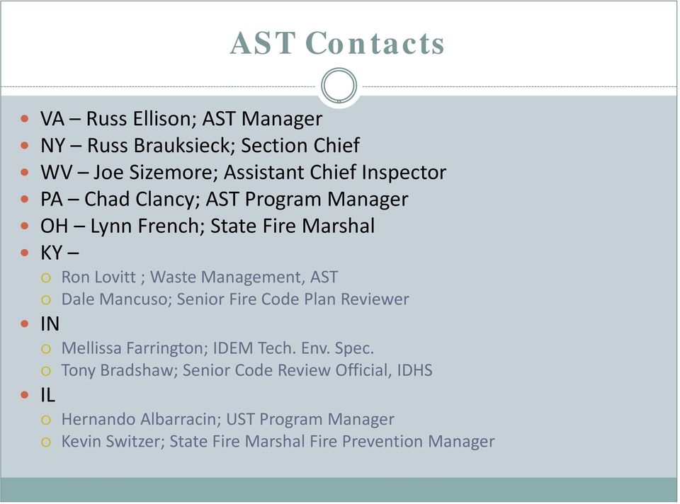 AST Dale Mancuso; Senior Fire Code Plan Reviewer IN Mellissa Farrington; IDEM Tech. Env. Spec.