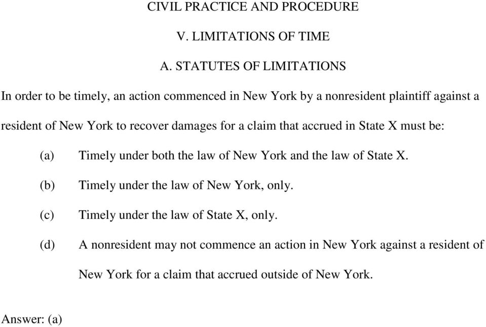 York to recover damages for a claim that accrued in State X must be: Timely under both the law of New York and the law of State X.