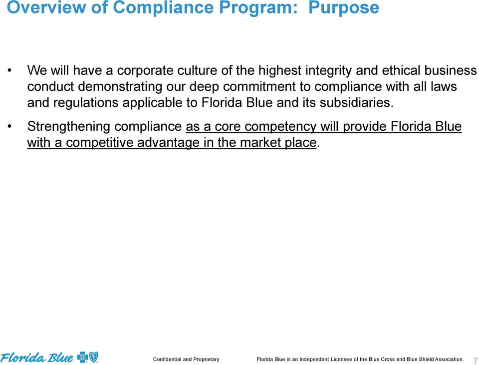 regulations applicable to Florida Blue and its subsidiaries.