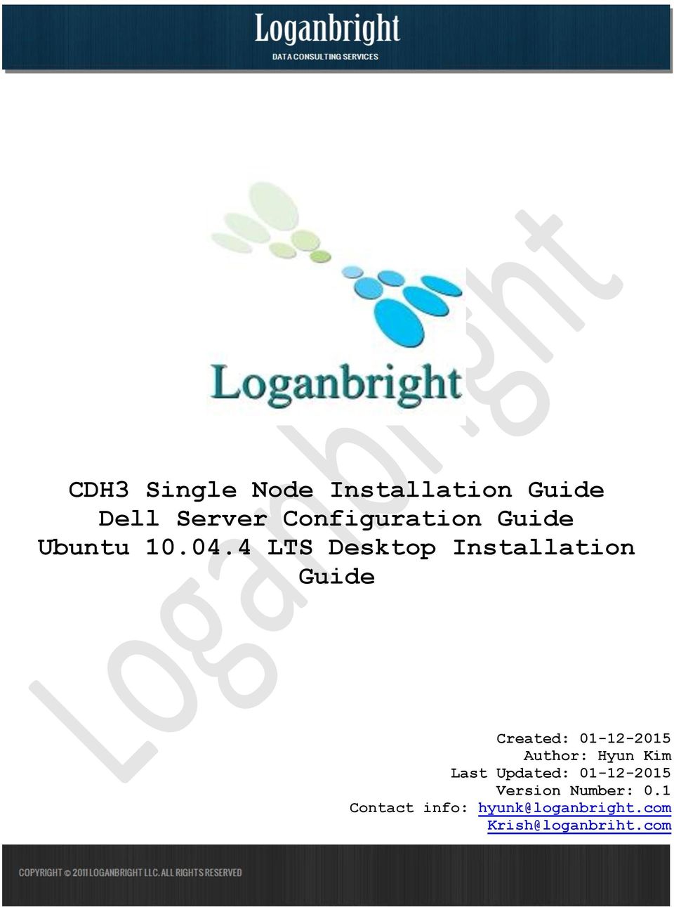 4 LTS Desktop Installation Guide Created: 01-12-2015 Author: