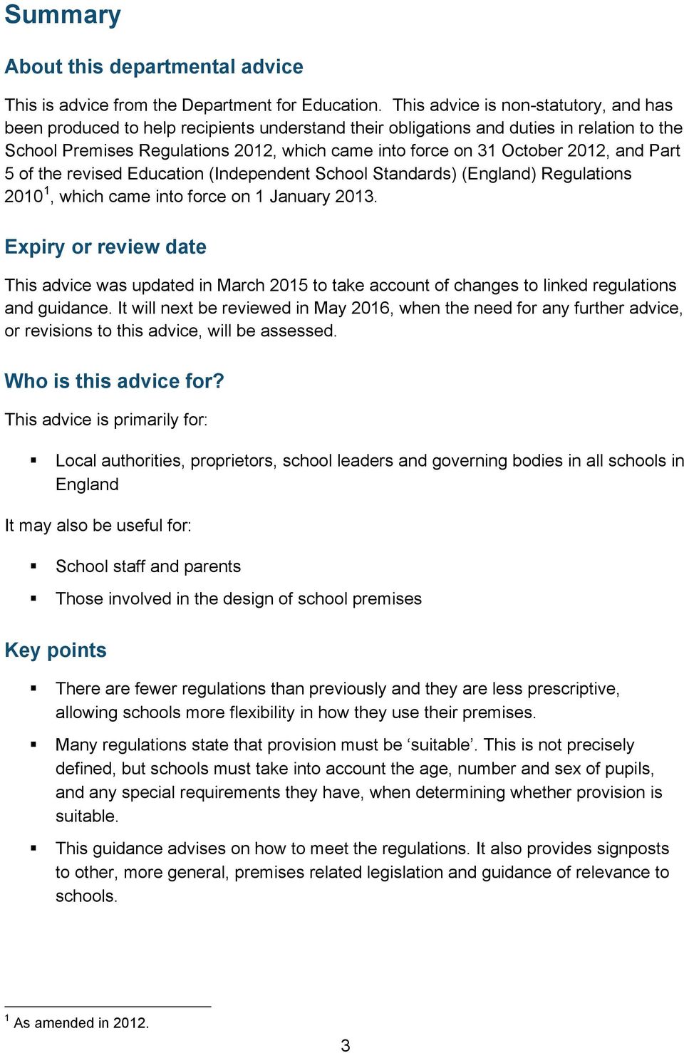 2012, and Part 5 of the revised Education (Independent School Standards) (England) Regulations 2010 1, which came into force on 1 January 2013.
