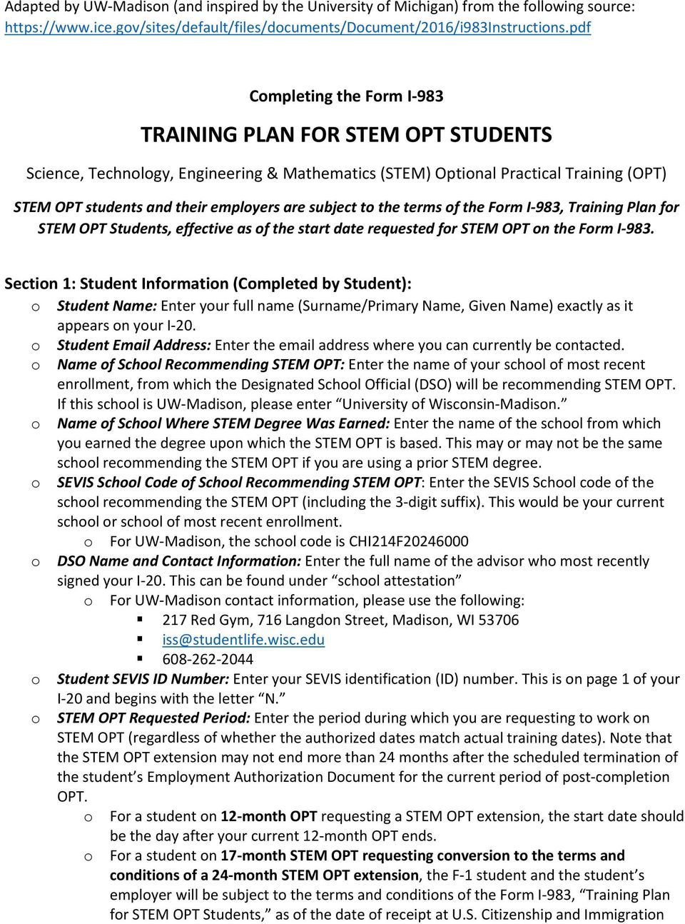 the terms f the Frm I 983, Training Plan fr STEM OPT Students, effective as f the start date requested fr STEM OPT n the Frm I 983.