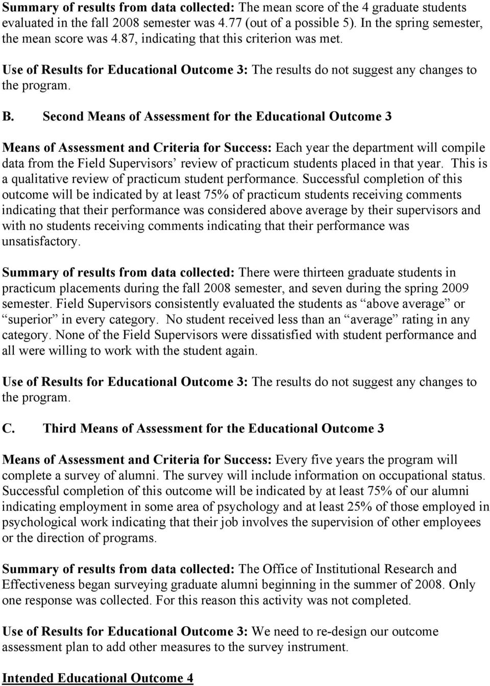 Second Means of Assessment for the Educational Outcome 3 indicating that their performance was considered above average by their supervisors and with no students receiving comments indicating that