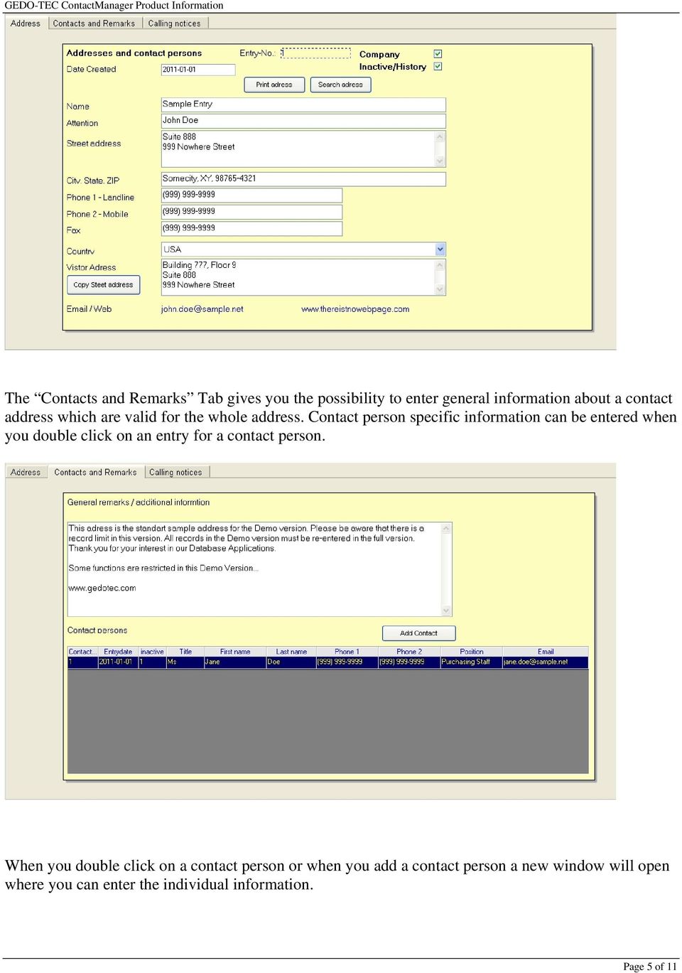 Contact person specific information can be entered when you double click on an entry for a contact