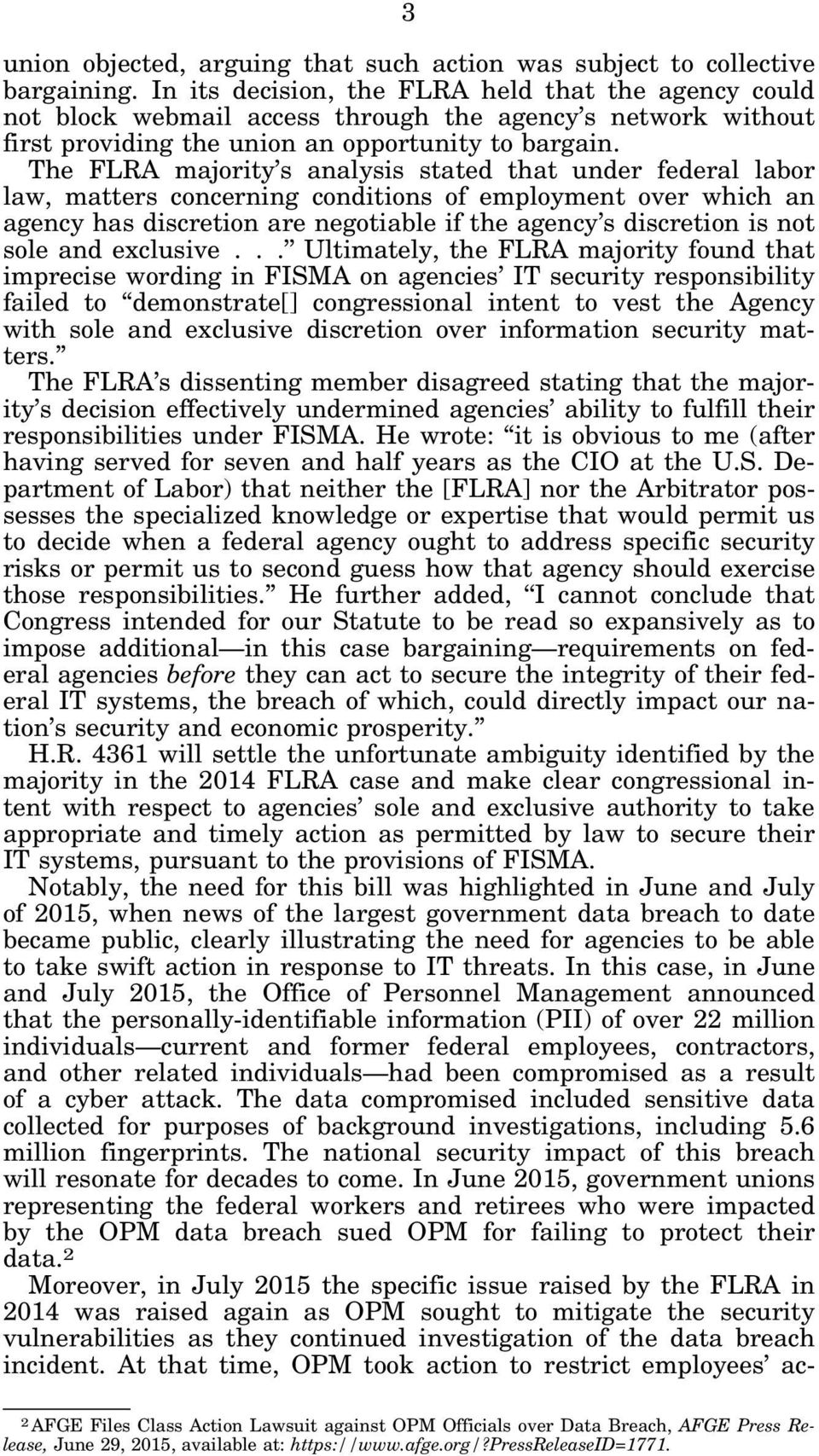 The FLRA majority s analysis stated that under federal labor law, matters concerning conditions of employment over which an agency has discretion are negotiable if the agency s discretion is not sole