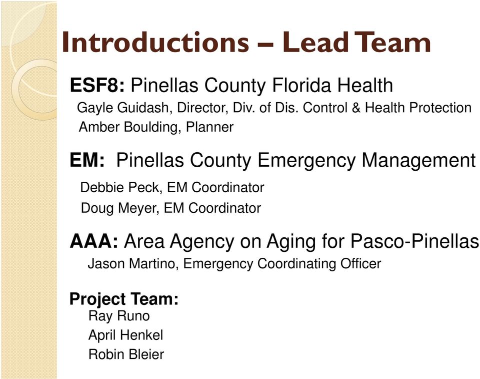 Control & Health Protection Amber Boulding, Planner EM: Pinellas County Emergency Management