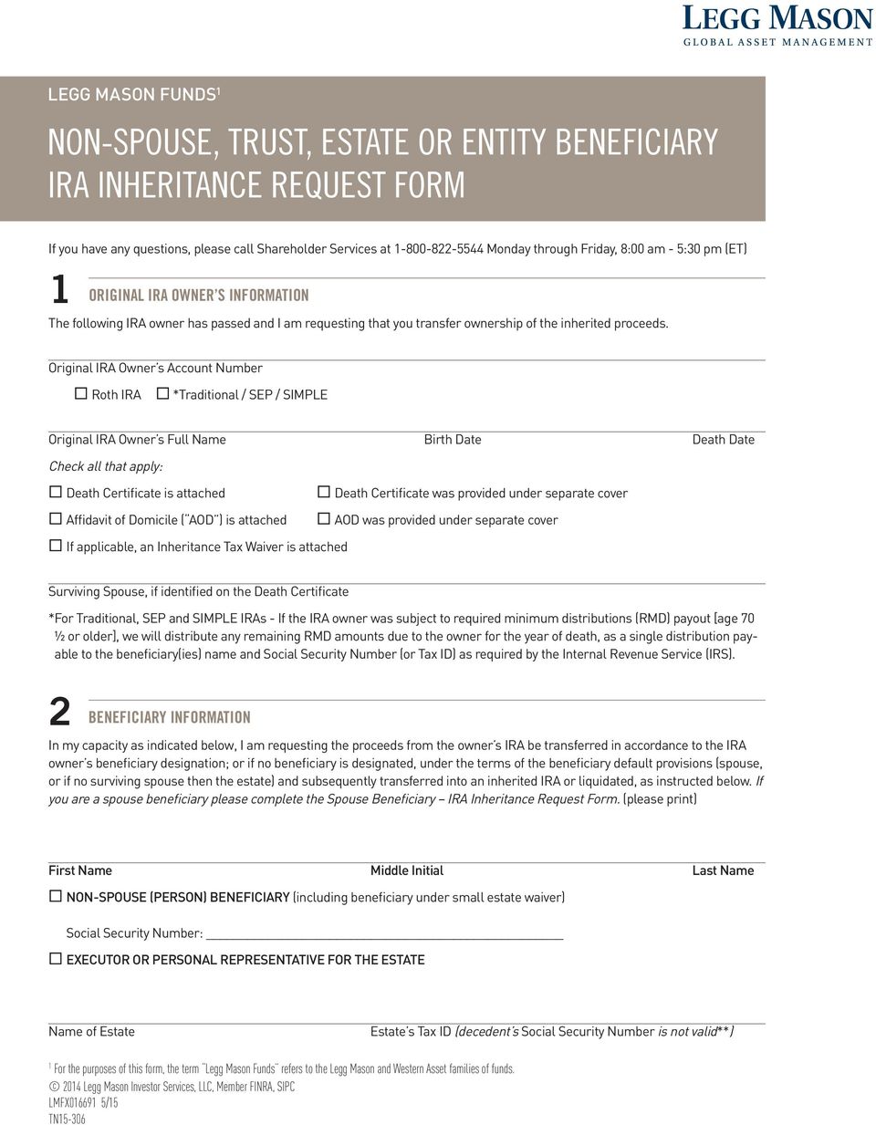 Original IRA Owner s Account Number Roth IRA *Traditional / SEP / SIMPLE Original IRA Owner s Full Name Birth Date Death Date Check all that apply: Death Certificate is attached Affidavit of Domicile