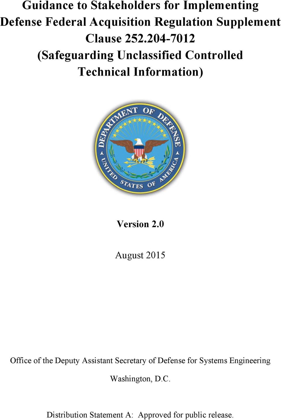 204-7012 (Safeguarding Unclassified Controlled Technical Information) Version 2.