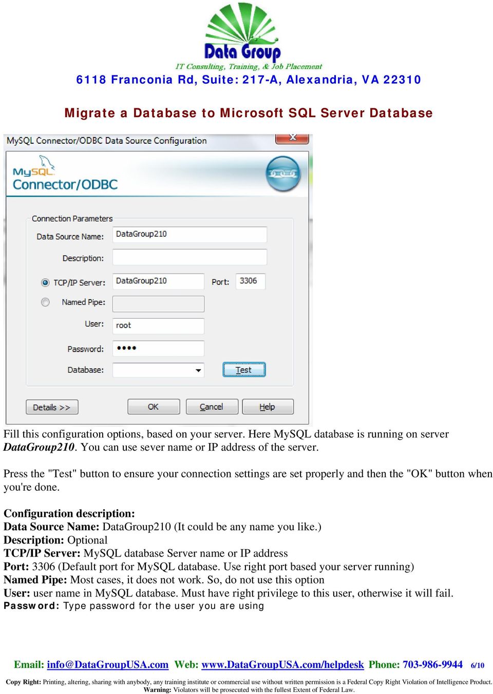 Configuration description: Data Source Name: DataGroup210 (It could be any name you like.