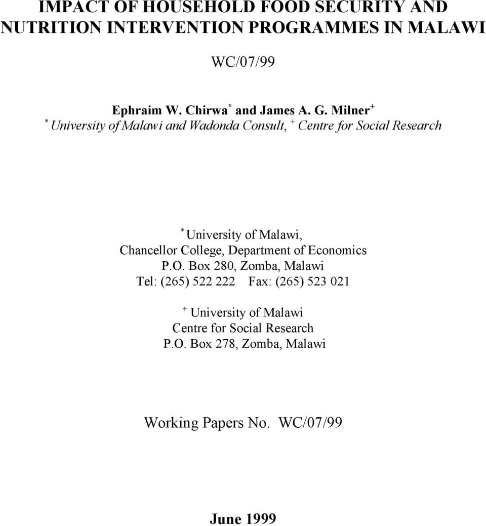 Milner + * University of Malawi and Wadonda Consult, + Centre for Social Research * University of Malawi,