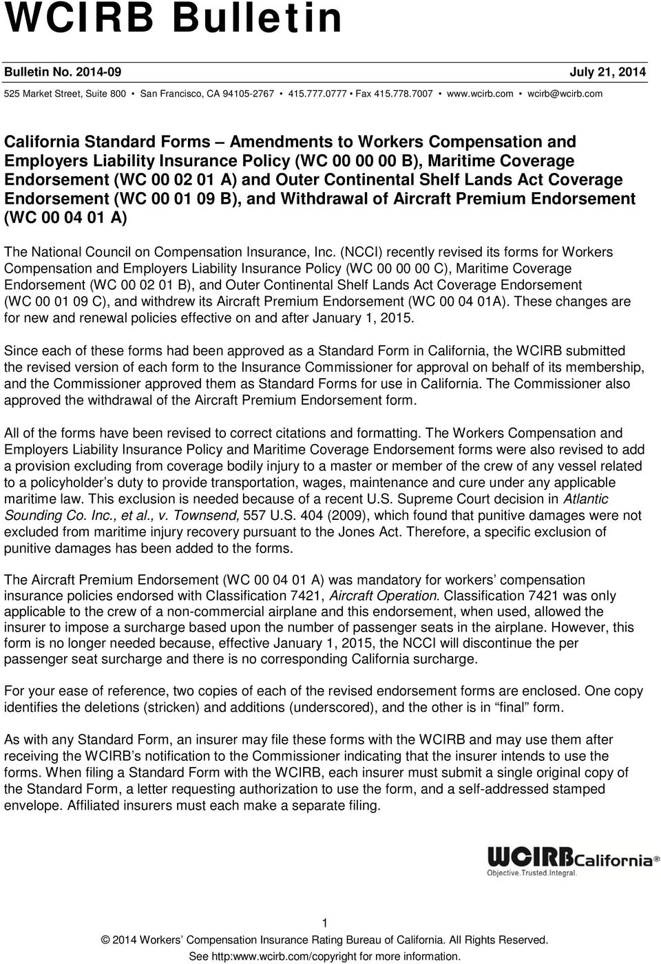 Lands Act Coverage Endorsement (WC 00 01 09 B), and Withdrawal of Aircraft Premium Endorsement (WC 00 04 01 A) The National Council on Compensation Insurance, Inc.