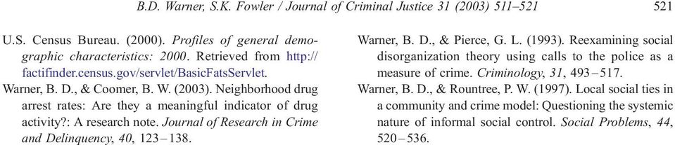 : A research note. Journal of Research in Crime and Delinquency, 40, 123 138. Warner, B. D., & Pierce, G. L. (1993).