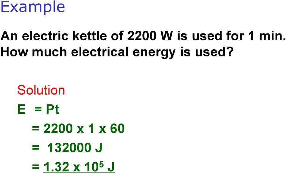 How much electrical energy is used?