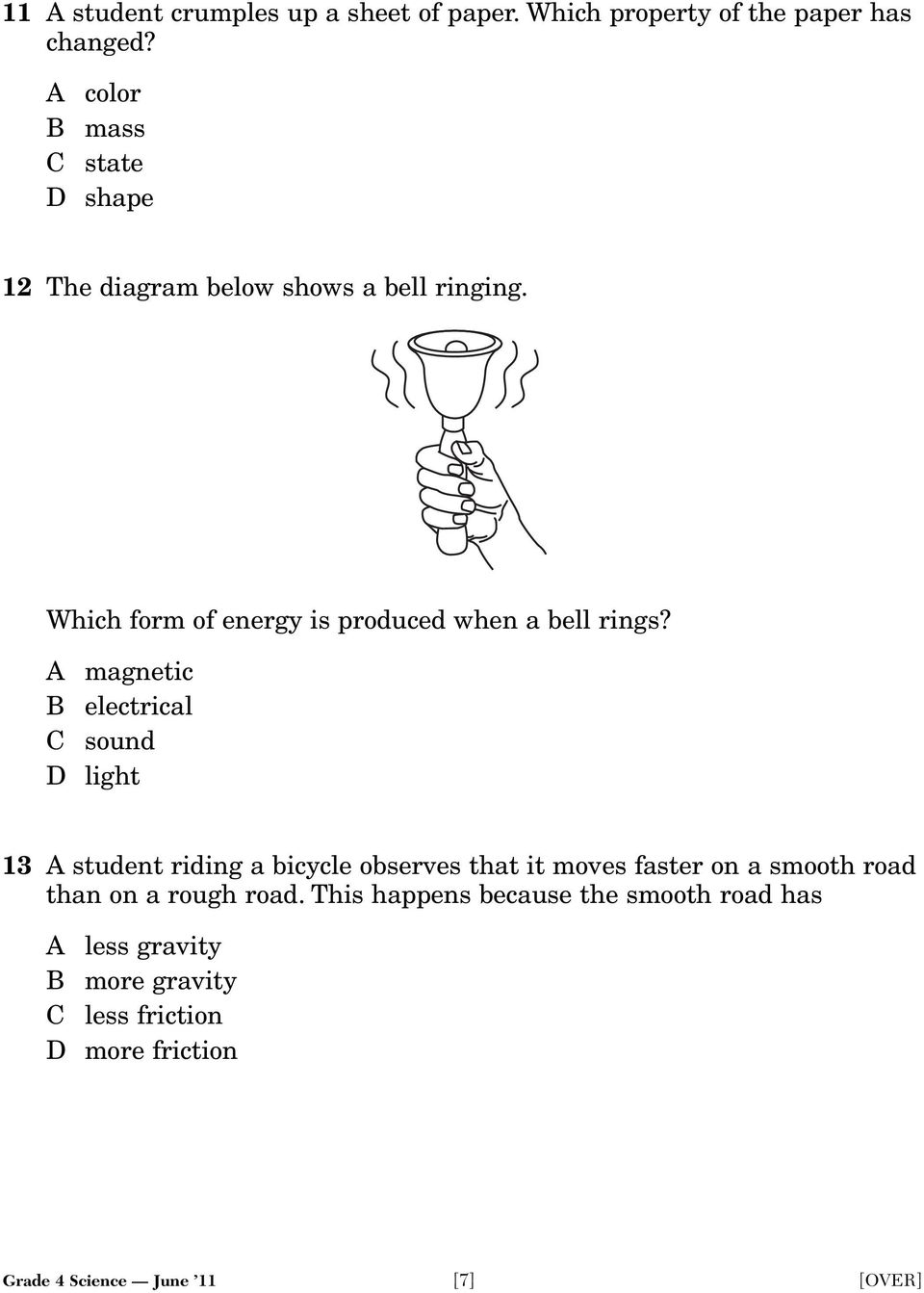 Which form of energy is produced when a bell rings?