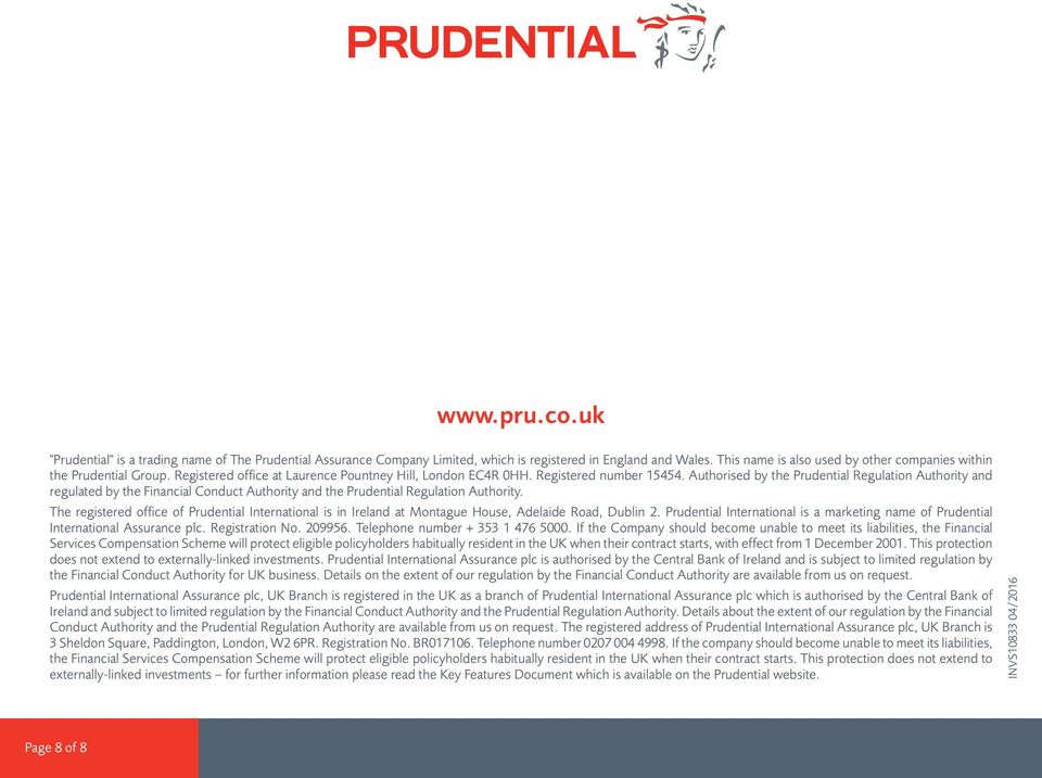 Authorised by the Prudential Regulation Authority and regulated by the Financial Conduct Authority and the Prudential Regulation Authority.
