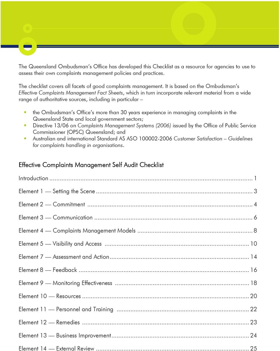 It is based on the Ombudsman s Effective Complaints Management Fact Sheets, which in turn incorporate relevant material from a wide range of authoritative sources, including in particular the
