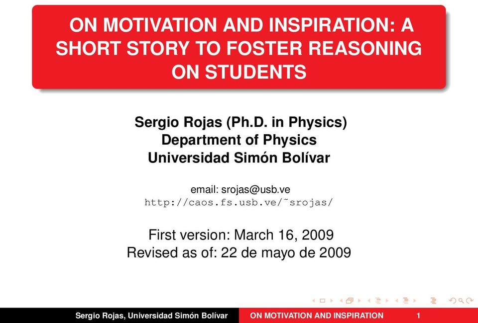 in Physics) Department of Physics Universidad Simón Bolívar email: srojas@usb.
