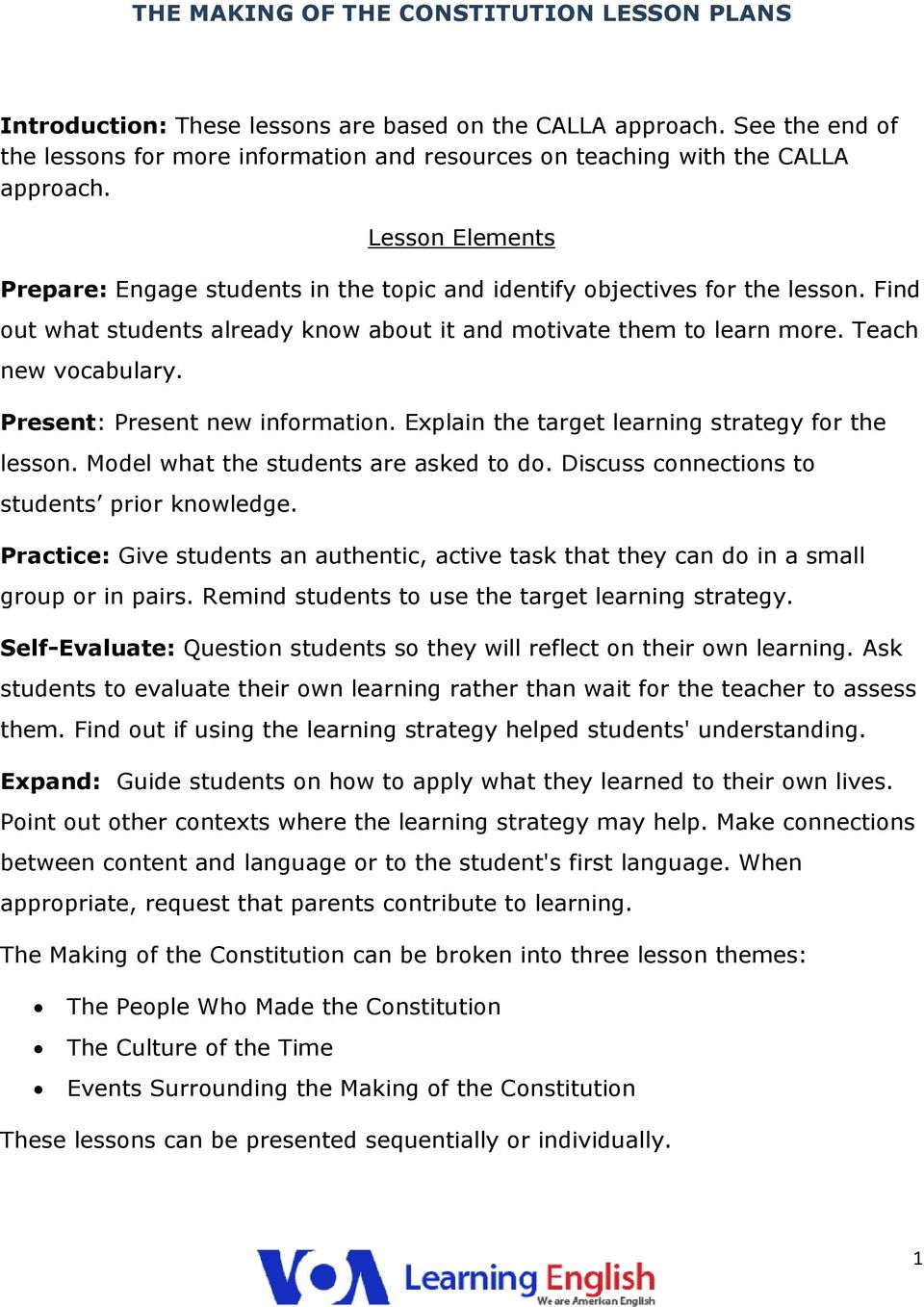 Find out what students already know about it and motivate them to learn more. Teach new vocabulary. Present: Present new information. Explain the target learning strategy for the lesson.