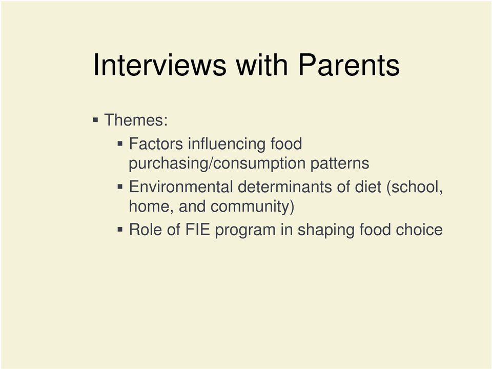 Environmental determinants of diet (school,