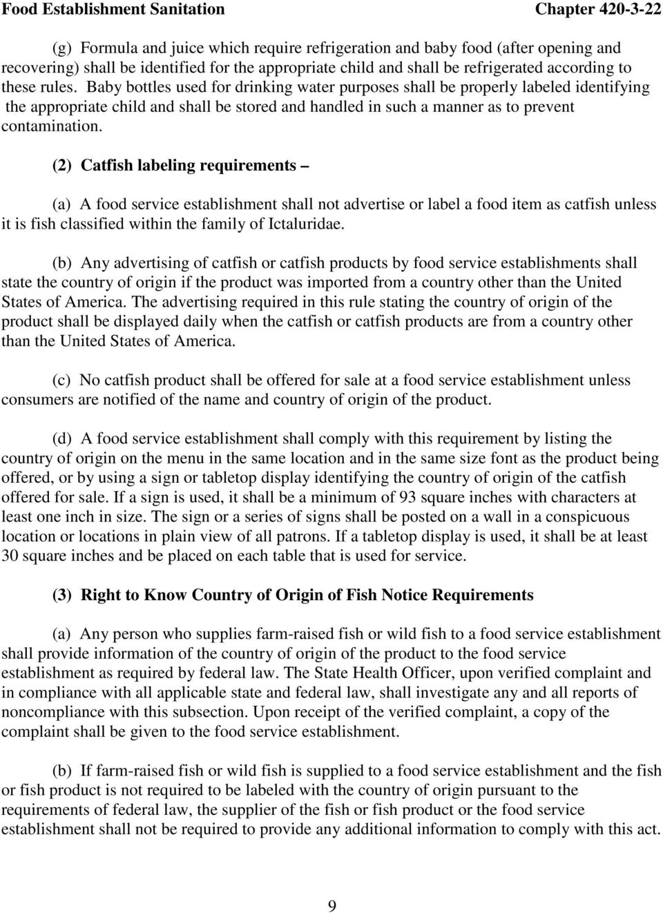 (2) Catfish labeling requirements (a) A food service establishment shall not advertise or label a food item as catfish unless it is fish classified within the family of Ictaluridae.