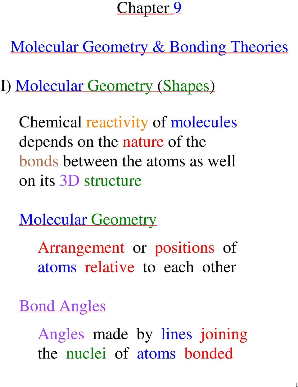 atoms as well on its 3D structure Molecular Geometry Arrangement or positions of